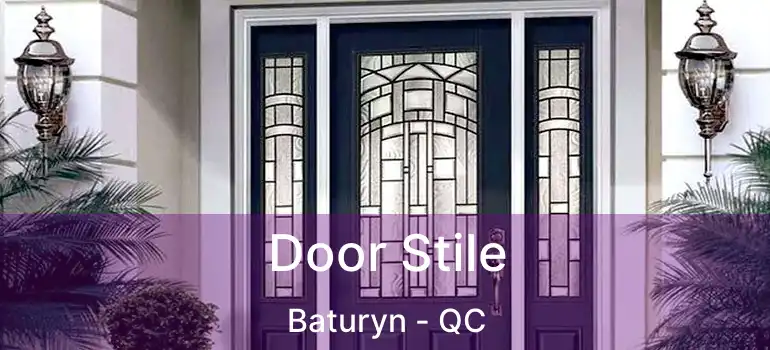  Door Stile Baturyn - QC