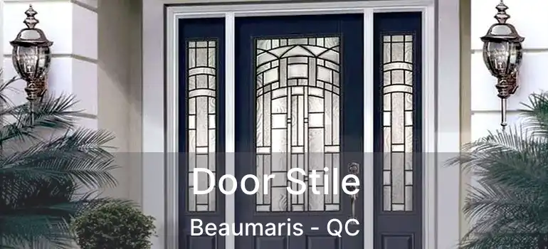  Door Stile Beaumaris - QC