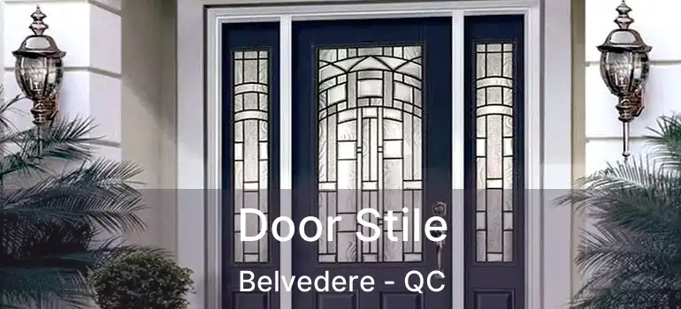  Door Stile Belvedere - QC