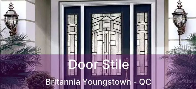  Door Stile Britannia Youngstown - QC