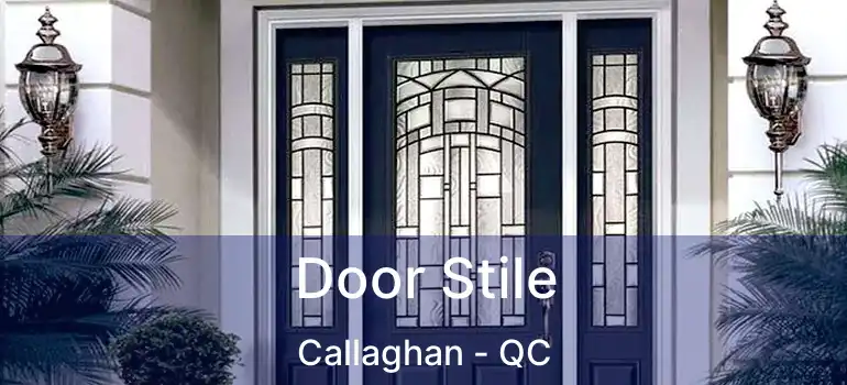  Door Stile Callaghan - QC