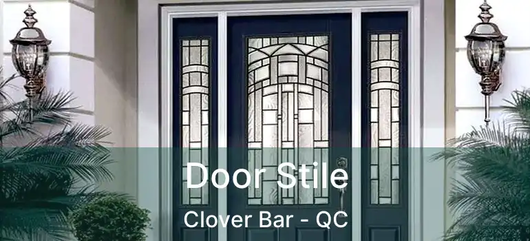  Door Stile Clover Bar - QC