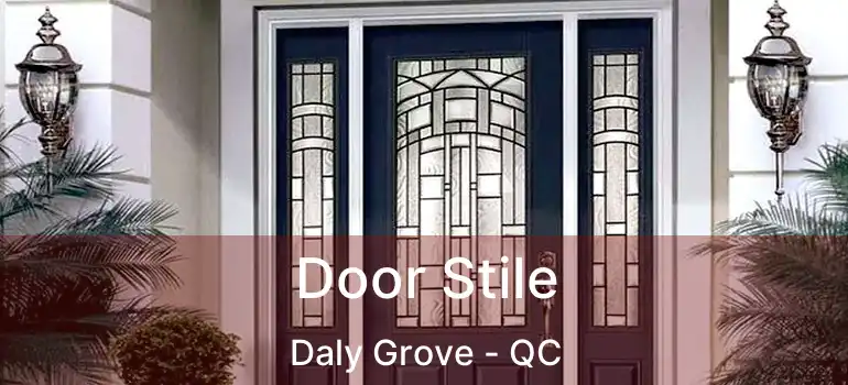  Door Stile Daly Grove - QC