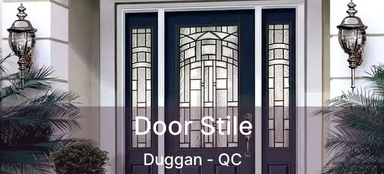 Door Stile Duggan - QC