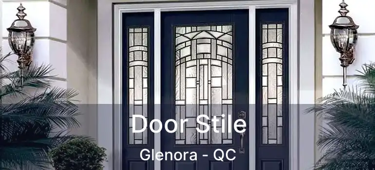  Door Stile Glenora - QC