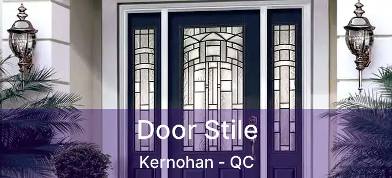  Door Stile Kernohan - QC