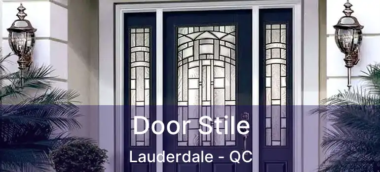  Door Stile Lauderdale - QC