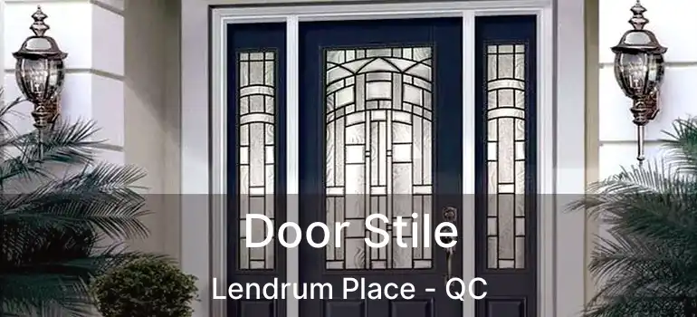  Door Stile Lendrum Place - QC