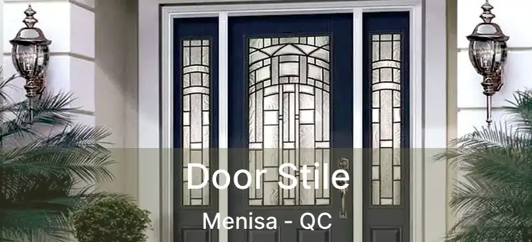  Door Stile Menisa - QC