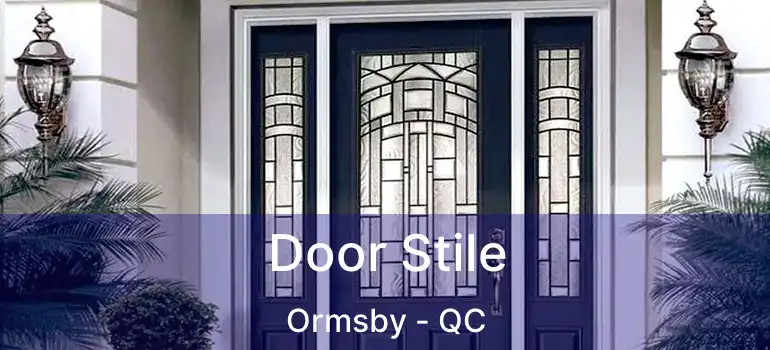  Door Stile Ormsby - QC