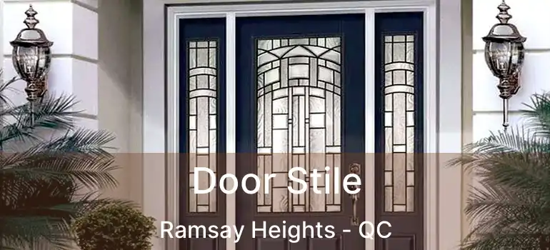  Door Stile Ramsay Heights - QC
