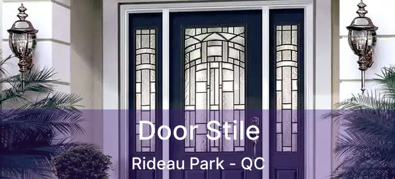  Door Stile Rideau Park - QC