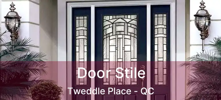  Door Stile Tweddle Place - QC