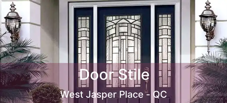  Door Stile West Jasper Place - QC