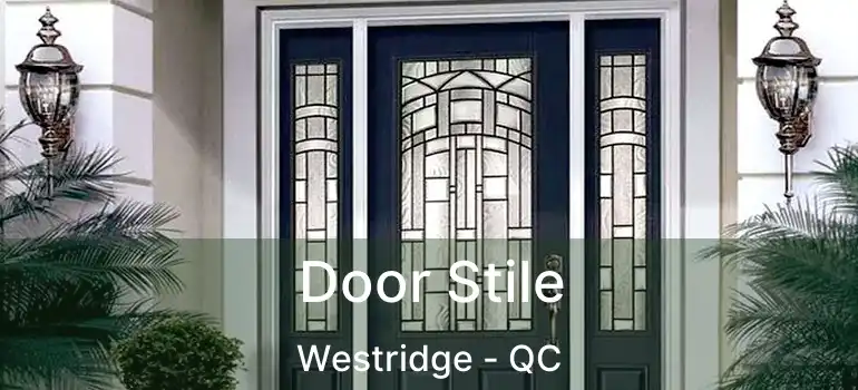  Door Stile Westridge - QC