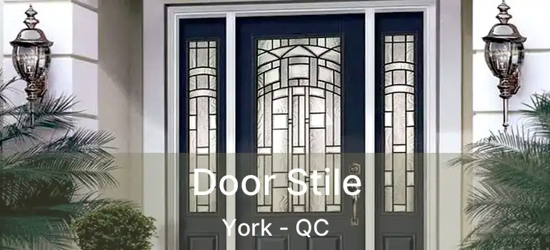  Door Stile York - QC