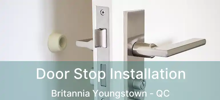  Door Stop Installation Britannia Youngstown - QC