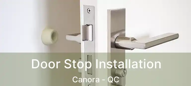  Door Stop Installation Canora - QC