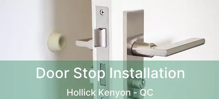  Door Stop Installation Hollick Kenyon - QC