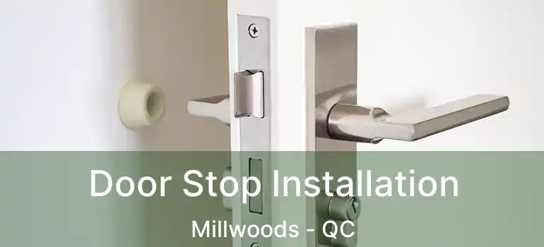  Door Stop Installation Millwoods - QC