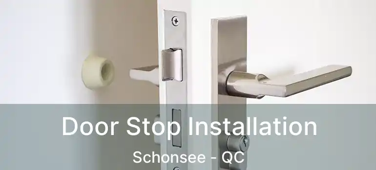  Door Stop Installation Schonsee - QC