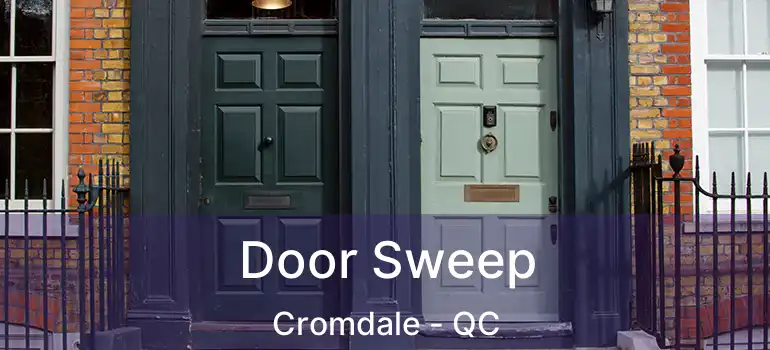  Door Sweep Cromdale - QC