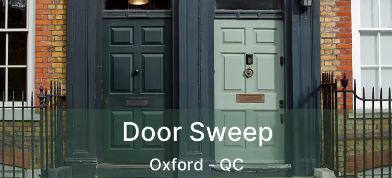  Door Sweep Oxford - QC