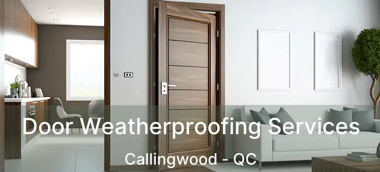  Door Weatherproofing Services Callingwood - QC