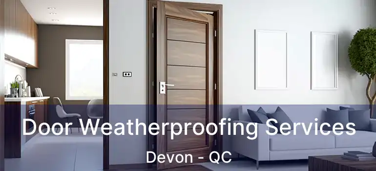  Door Weatherproofing Services Devon - QC