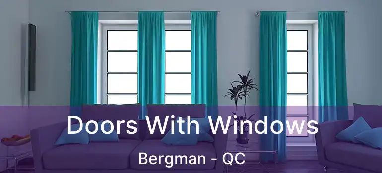  Doors With Windows Bergman - QC