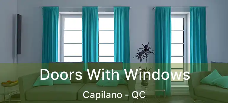 Doors With Windows Capilano - QC