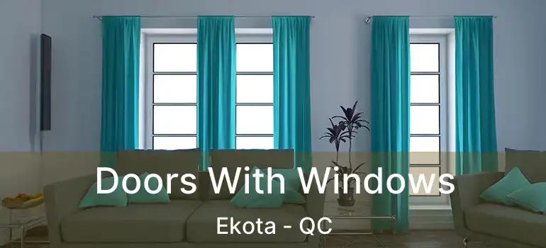  Doors With Windows Ekota - QC