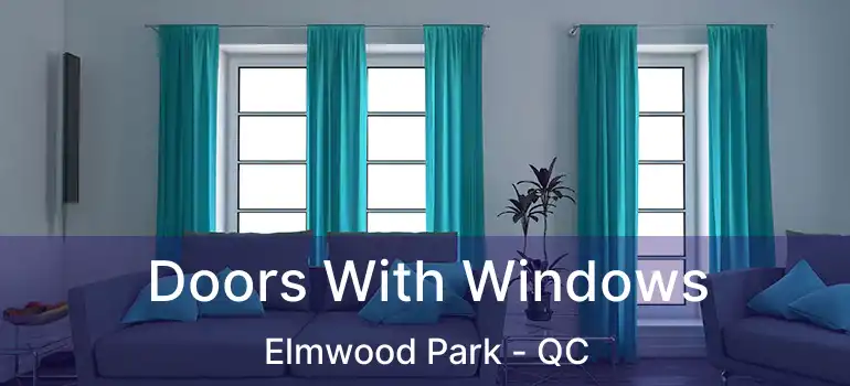  Doors With Windows Elmwood Park - QC
