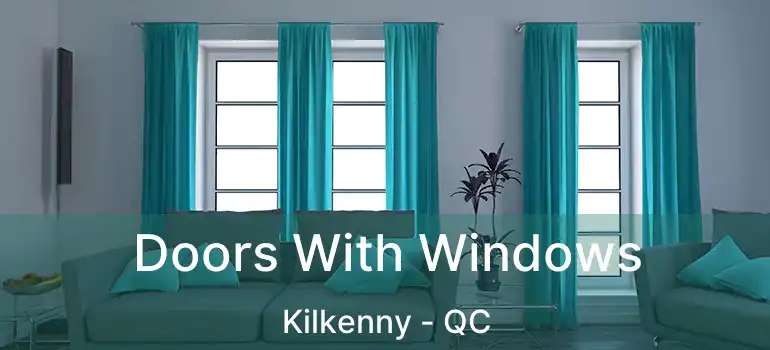  Doors With Windows Kilkenny - QC