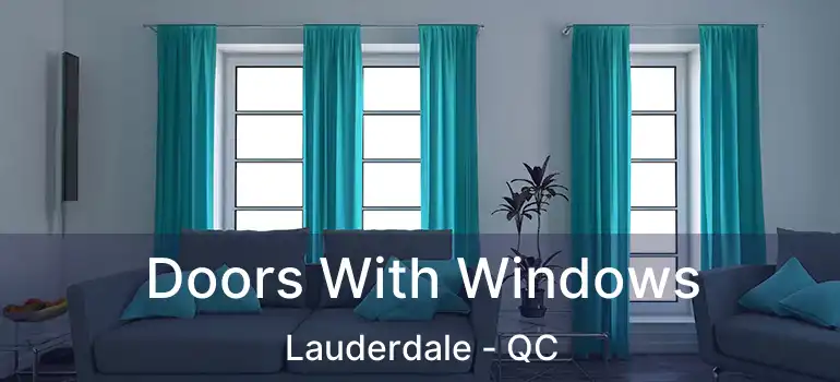  Doors With Windows Lauderdale - QC