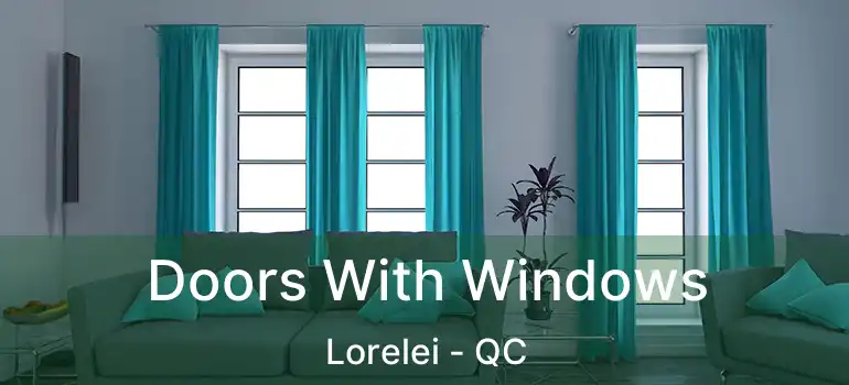  Doors With Windows Lorelei - QC