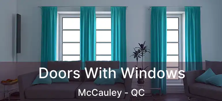  Doors With Windows McCauley - QC