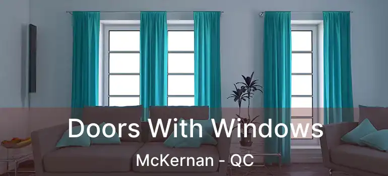  Doors With Windows McKernan - QC