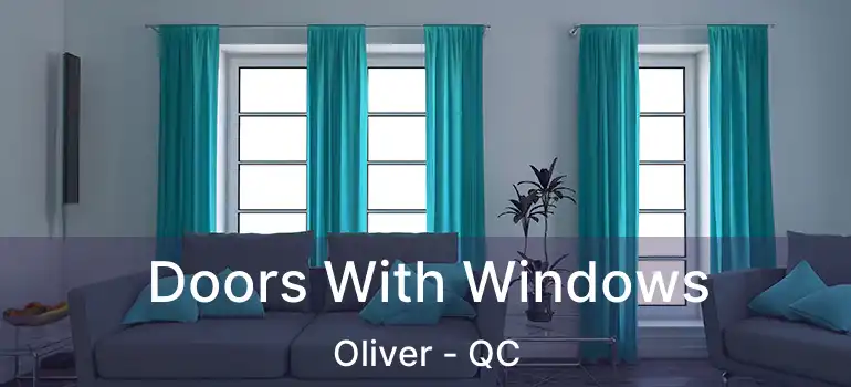  Doors With Windows Oliver - QC