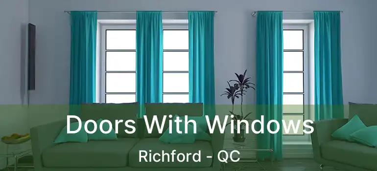 Doors With Windows Richford - QC