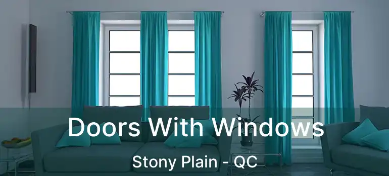  Doors With Windows Stony Plain - QC