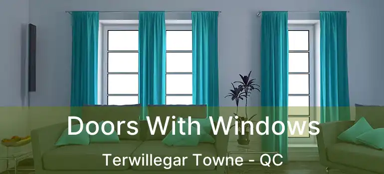  Doors With Windows Terwillegar Towne - QC
