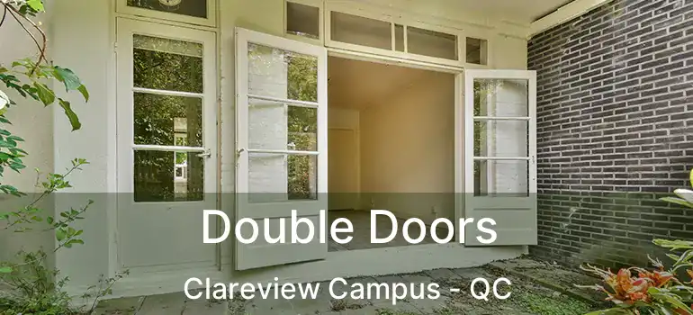  Double Doors Clareview Campus - QC