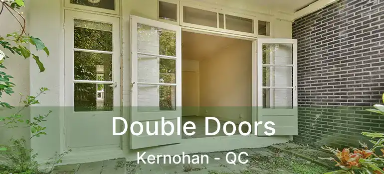  Double Doors Kernohan - QC