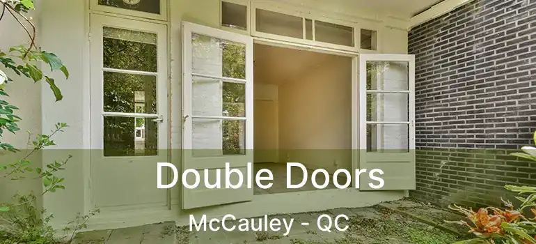  Double Doors McCauley - QC