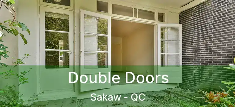  Double Doors Sakaw - QC