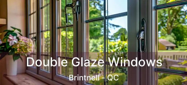  Double Glaze Windows Brintnell - QC