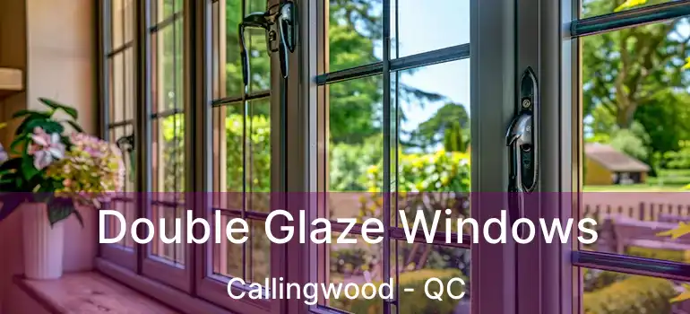  Double Glaze Windows Callingwood - QC