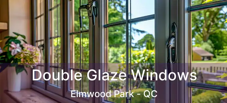  Double Glaze Windows Elmwood Park - QC
