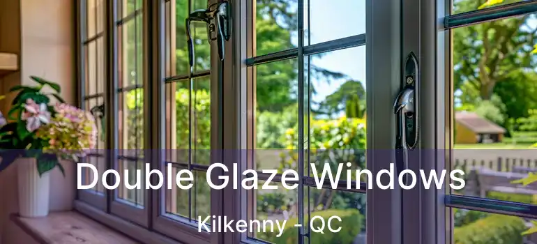 Double Glaze Windows Kilkenny - QC